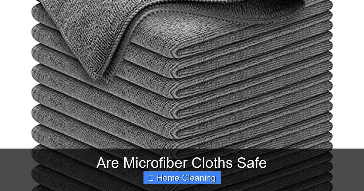 Are Microfiber Cloths Safe