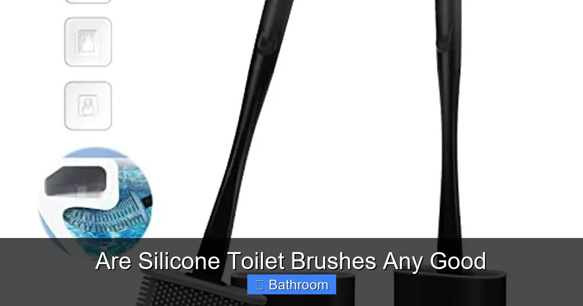 Are Silicone Toilet Brushes Any Good
