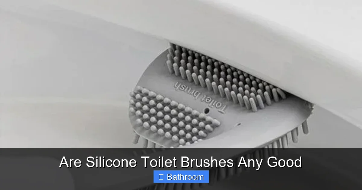 Are Silicone Toilet Brushes Any Good