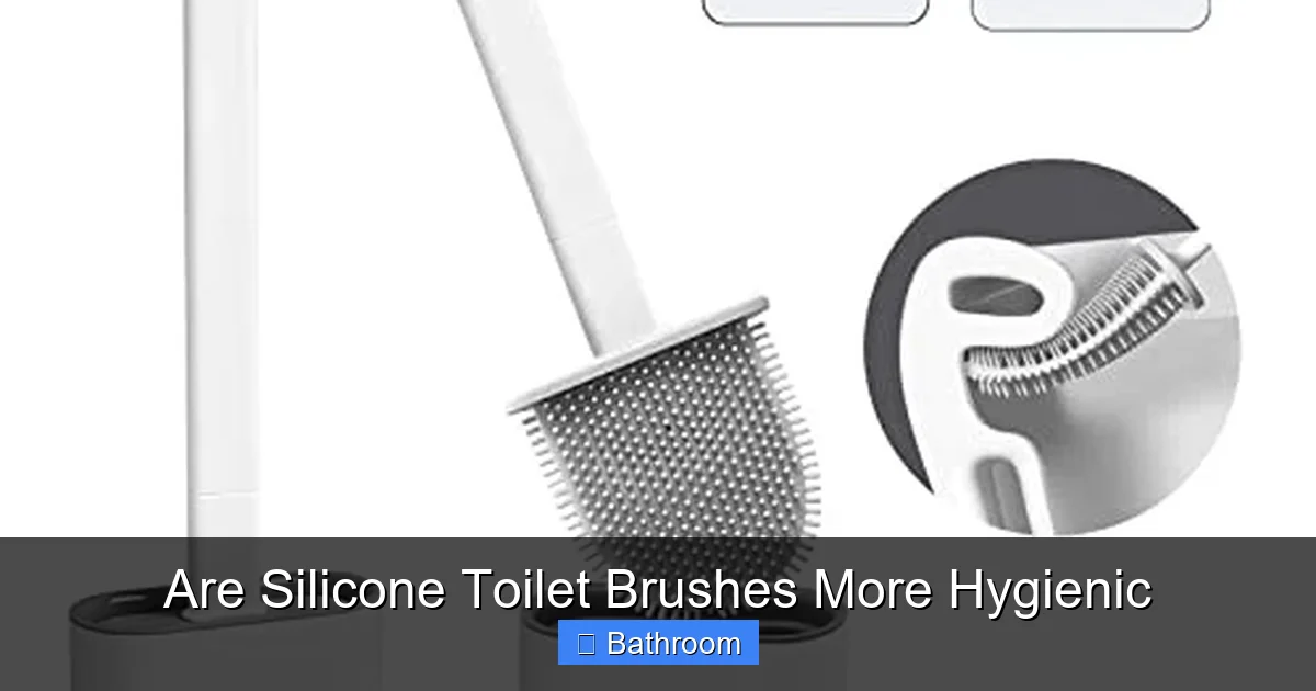 Are Silicone Toilet Brushes More Hygienic