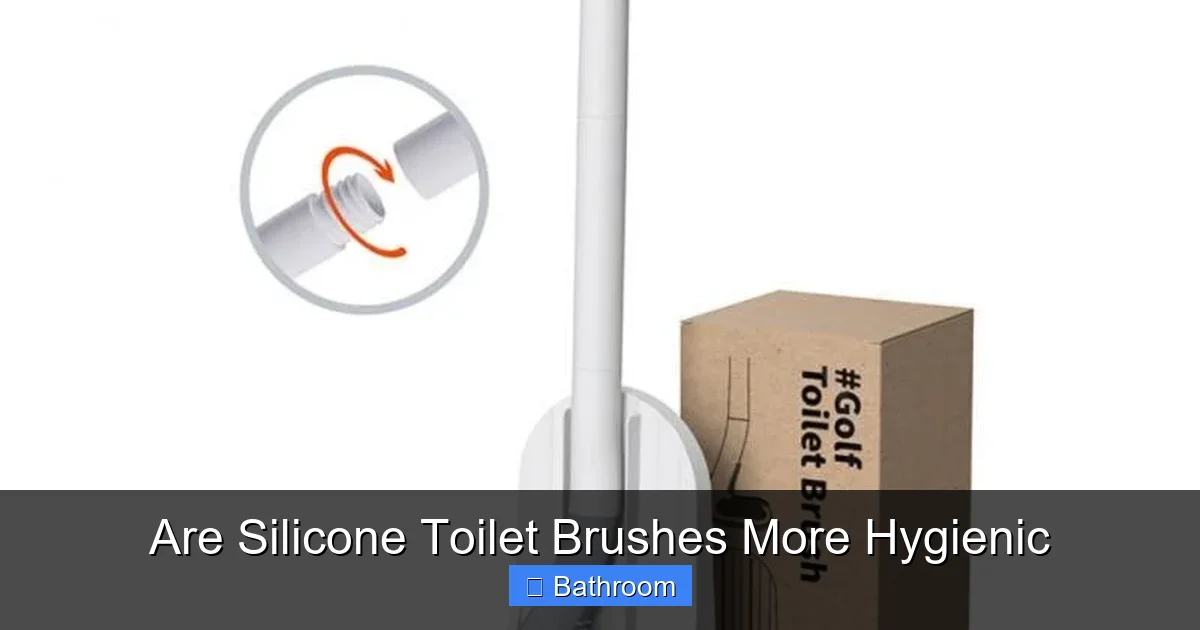 Are Silicone Toilet Brushes More Hygienic