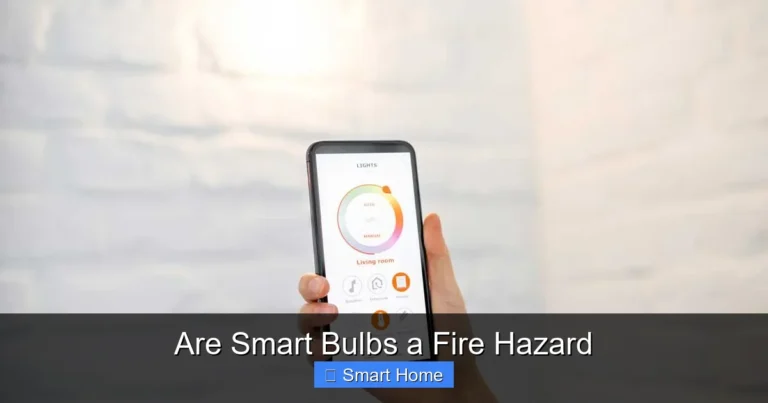 Are Smart Bulbs a Fire Hazard