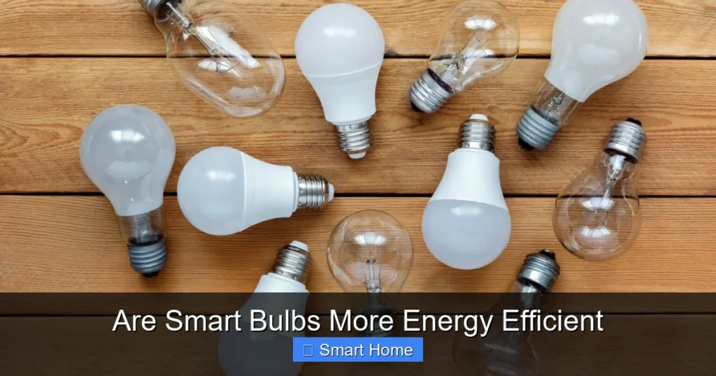 Are Smart Bulbs More Energy Efficient