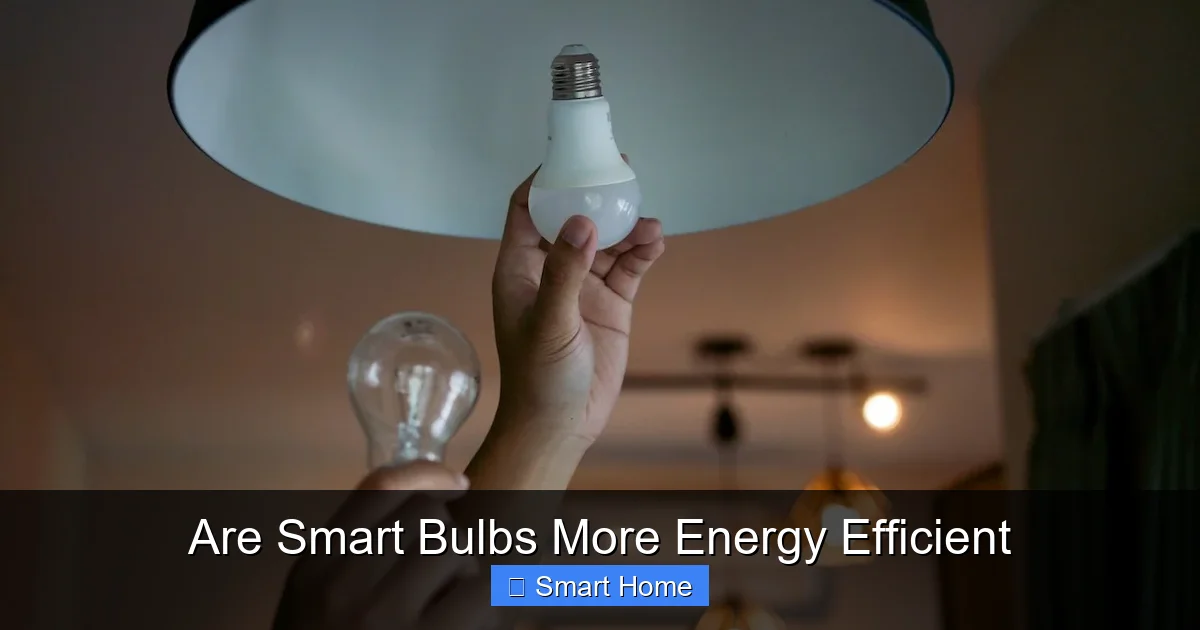 Are Smart Bulbs More Energy Efficient