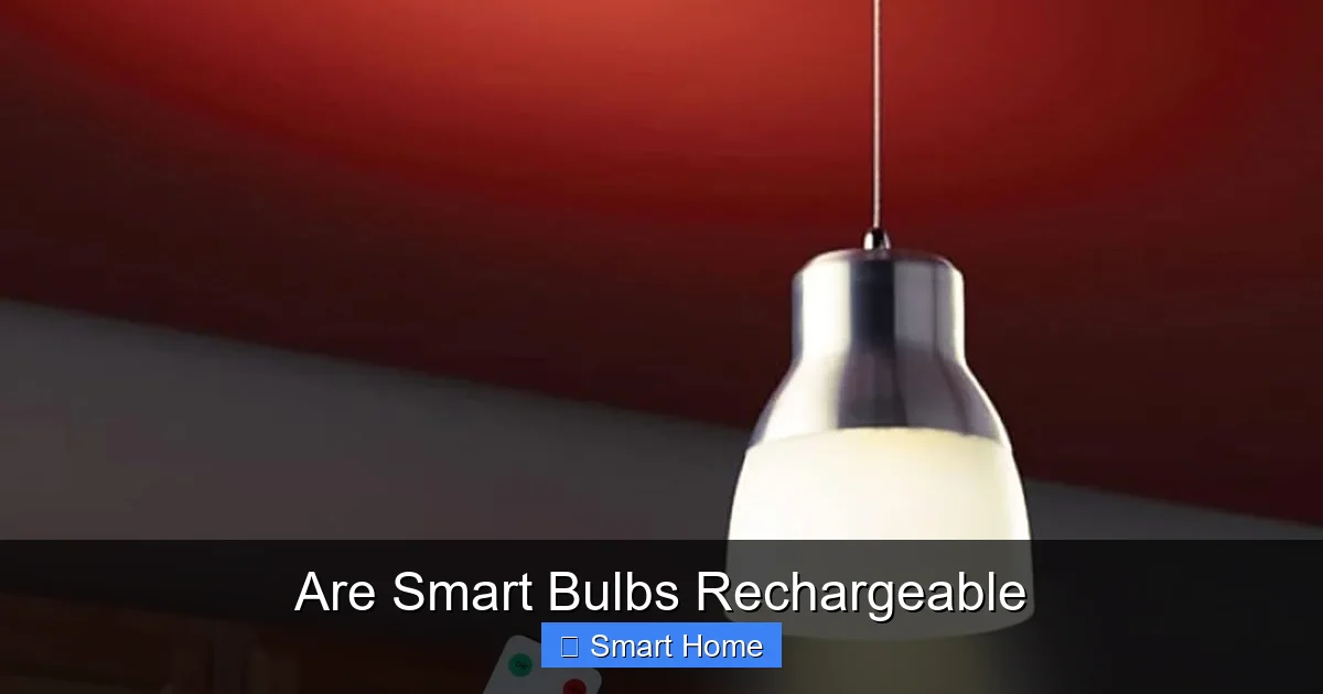 Are Smart Bulbs Rechargeable