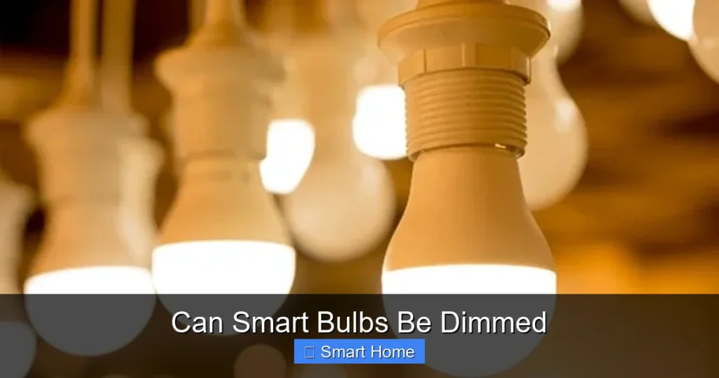 Can Smart Bulbs Be Dimmed
