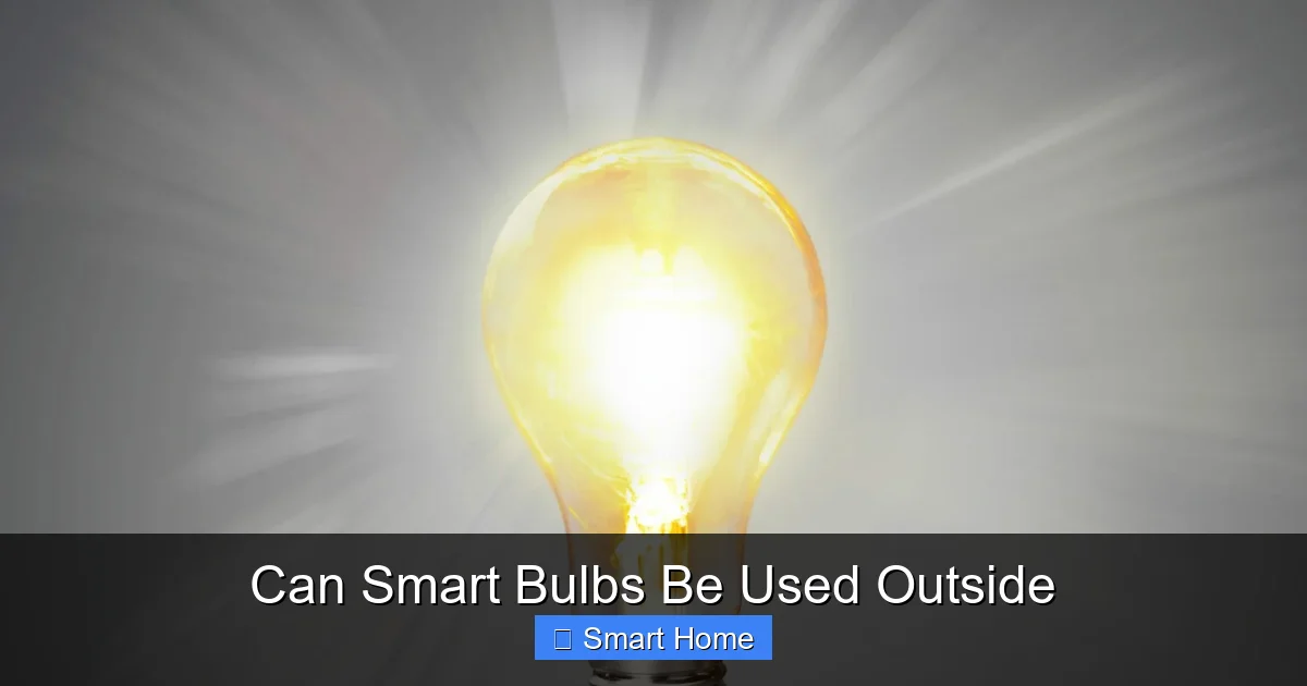 Can Smart Bulbs Be Used Outside