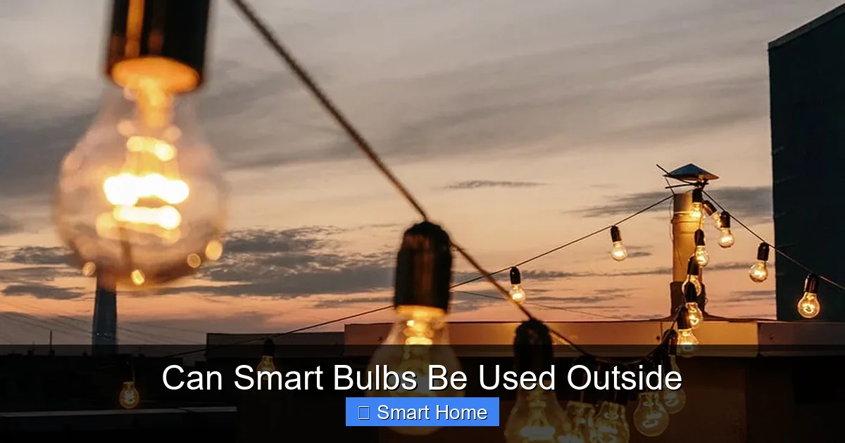 Can Smart Bulbs Be Used Outside