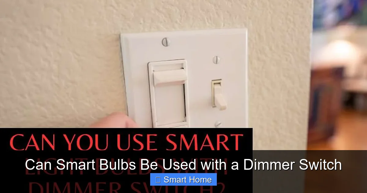 Can Smart Bulbs Be Used with a Dimmer Switch
