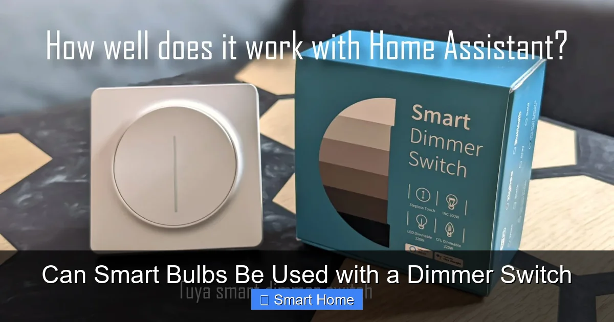 Can Smart Bulbs Be Used with a Dimmer Switch