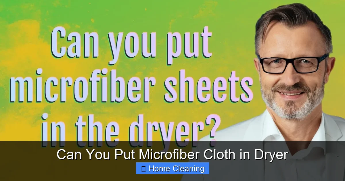 Can You Put Microfiber Cloth in Dryer