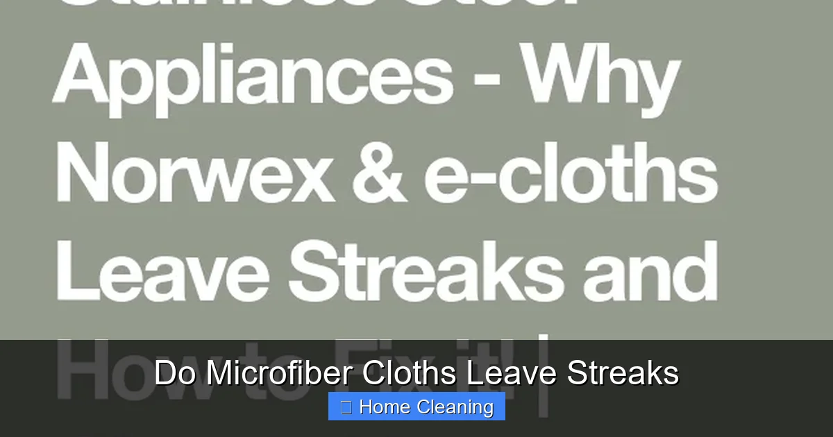Do Microfiber Cloths Leave Streaks