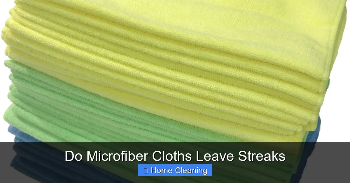 Do Microfiber Cloths Leave Streaks