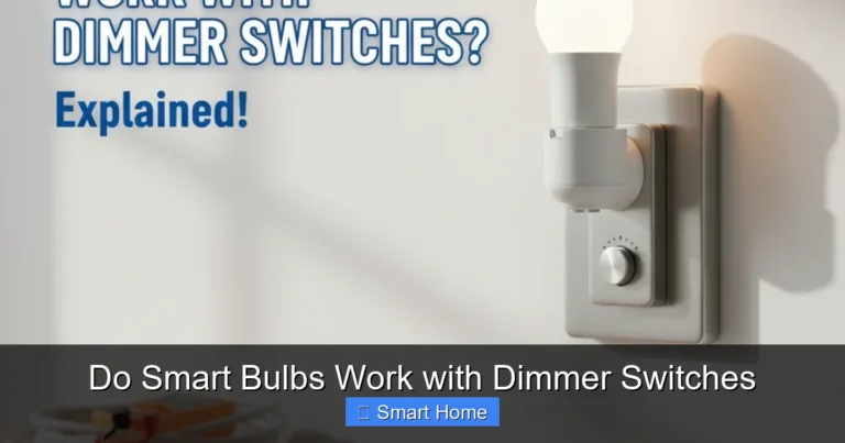 Do Smart Bulbs Work with Dimmer Switches