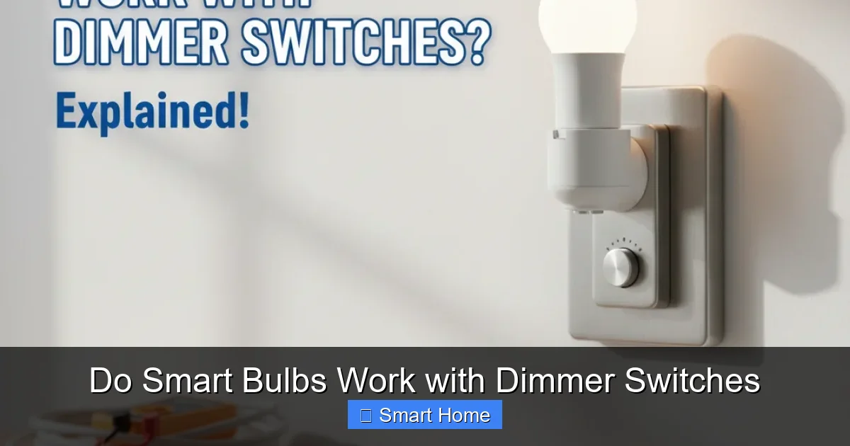 Do Smart Bulbs Work with Dimmer Switches