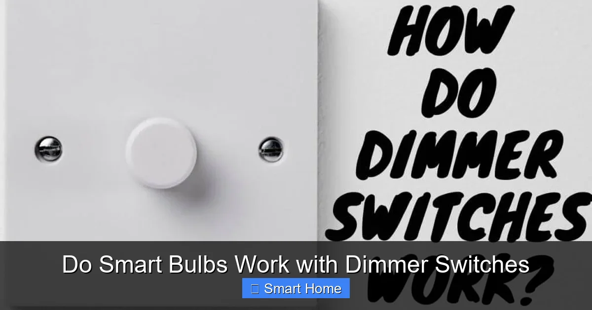 Do Smart Bulbs Work with Dimmer Switches