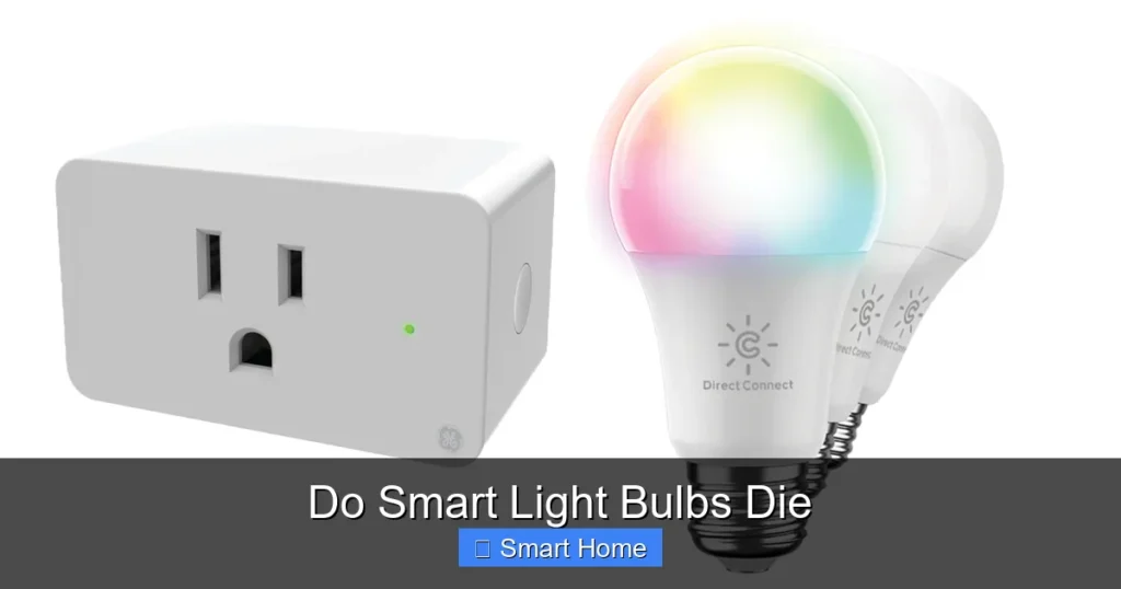 Do Smart Light Bulbs Die