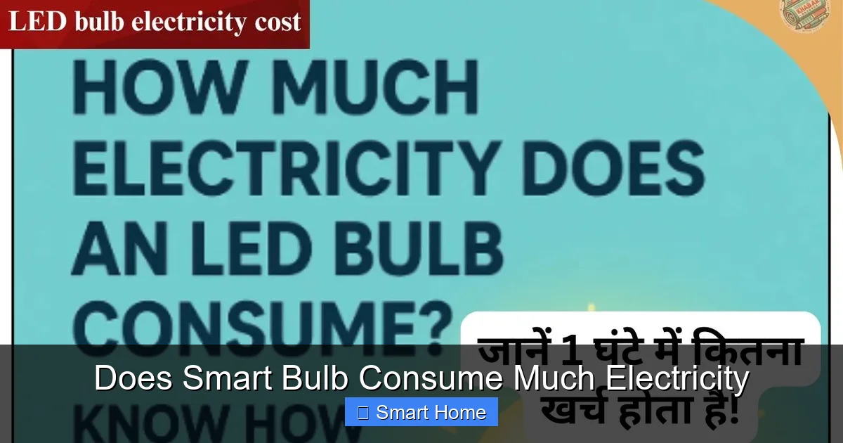 Does Smart Bulb Consume Much Electricity