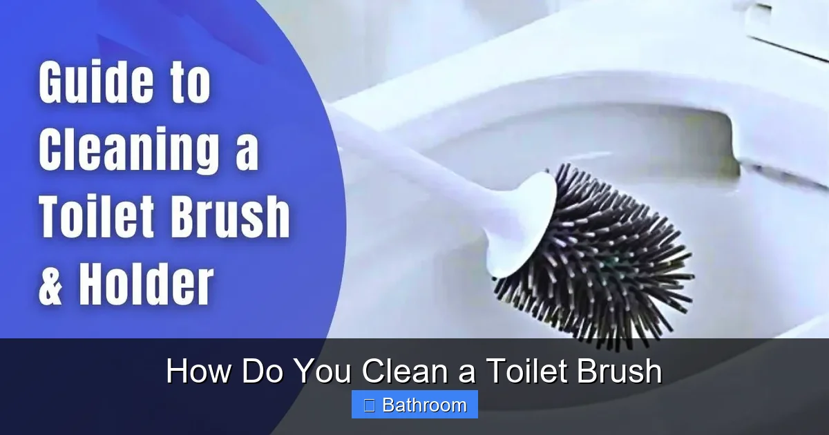 How Do You Clean a Toilet Brush