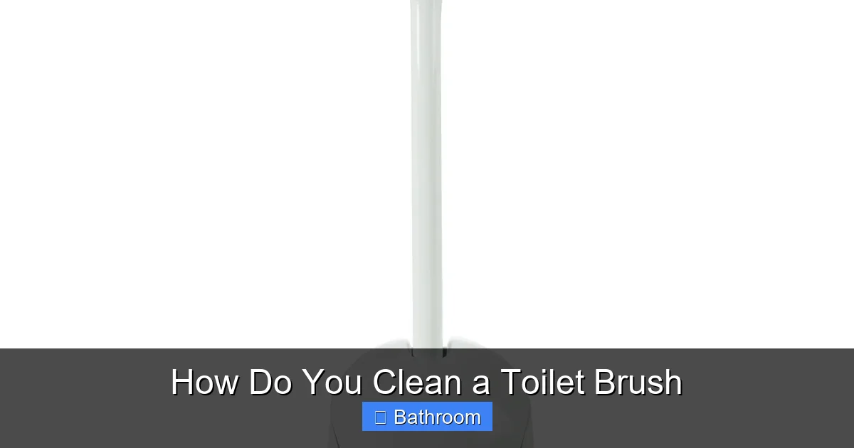 How Do You Clean a Toilet Brush