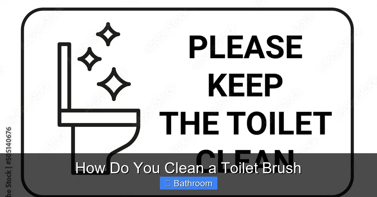 How Do You Clean a Toilet Brush