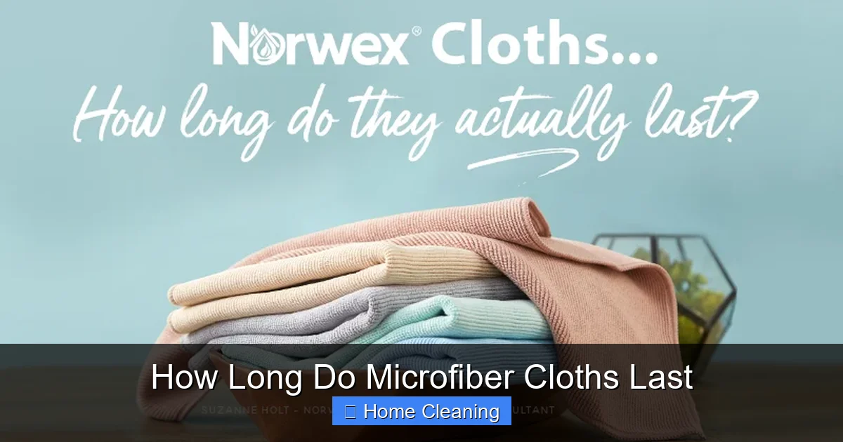 How Long Do Microfiber Cloths Last