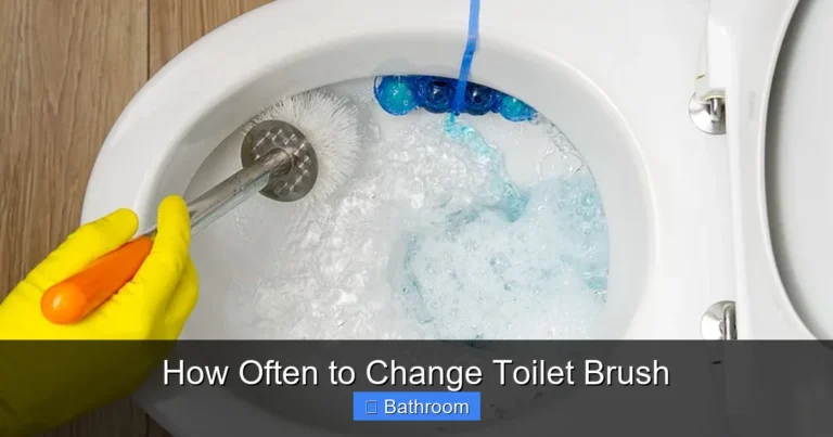 How Often to Change Toilet Brush
