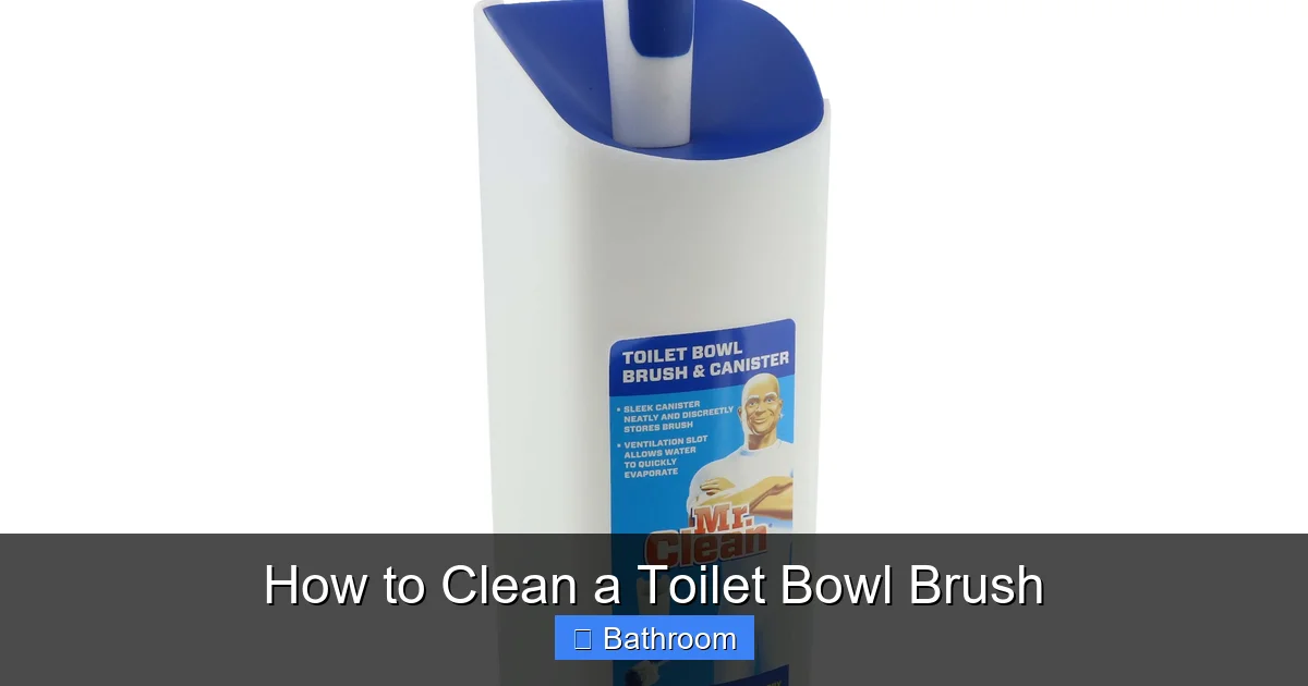 How to Clean a Toilet Bowl Brush