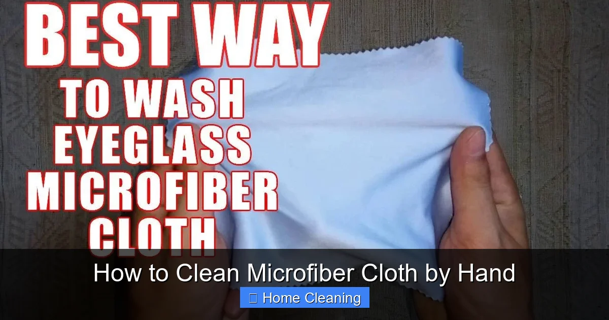 How to Clean Microfiber Cloth by Hand