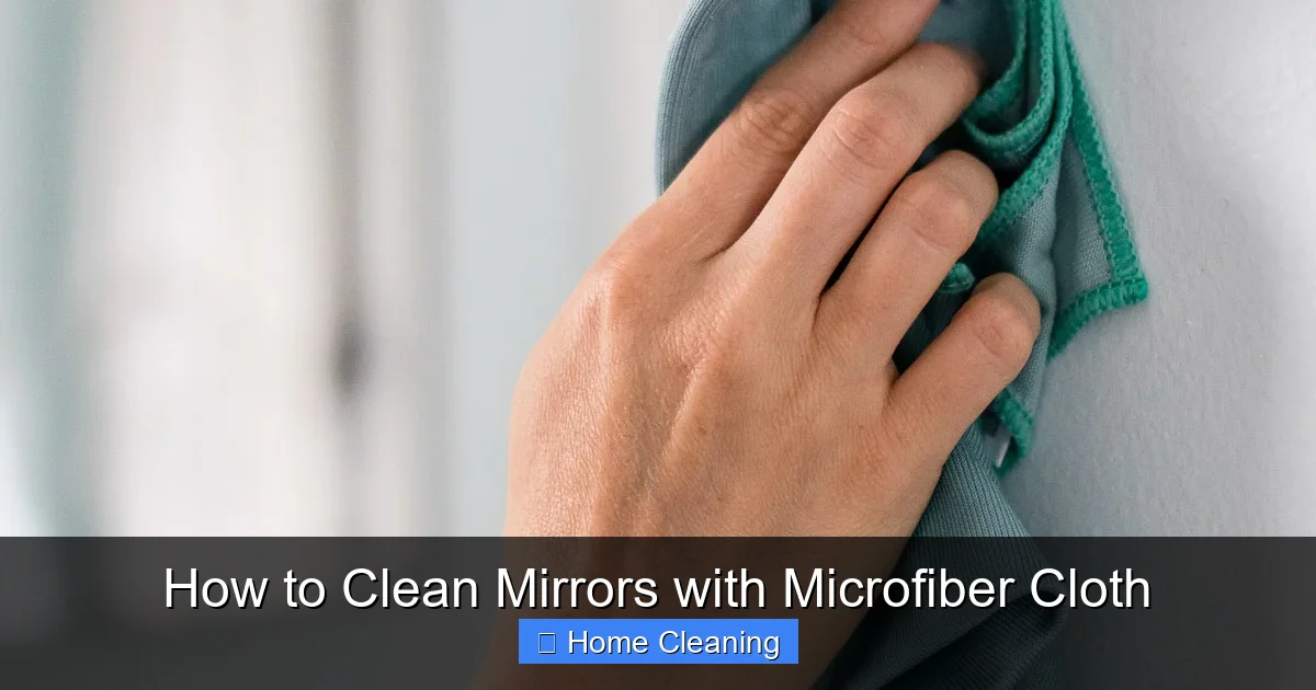 How to Clean Mirrors with Microfiber Cloth