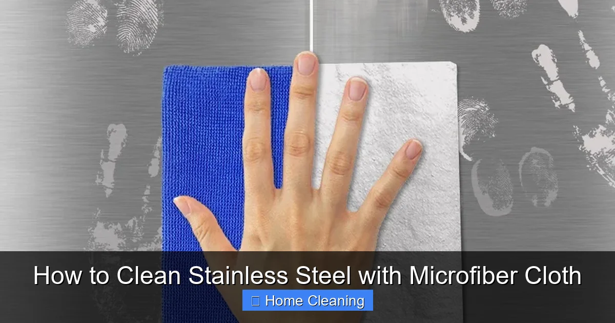 How to Clean Stainless Steel with Microfiber Cloth