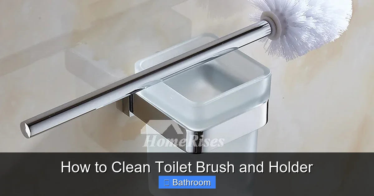 How to Clean Toilet Brush and Holder