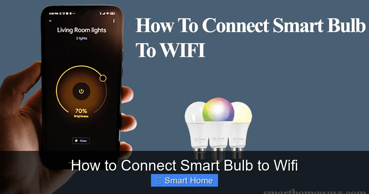 How to Connect Smart Bulb to Wifi