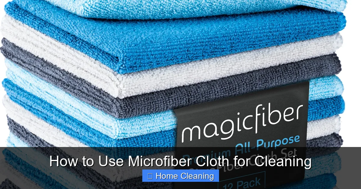How to Use Microfiber Cloth for Cleaning