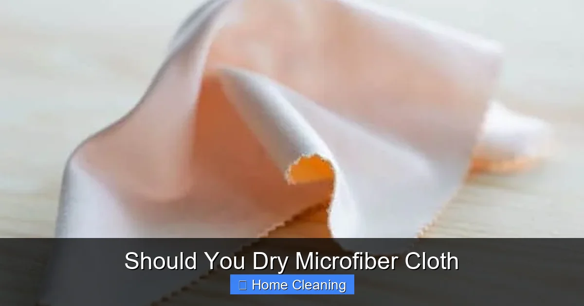Should You Dry Microfiber Cloth