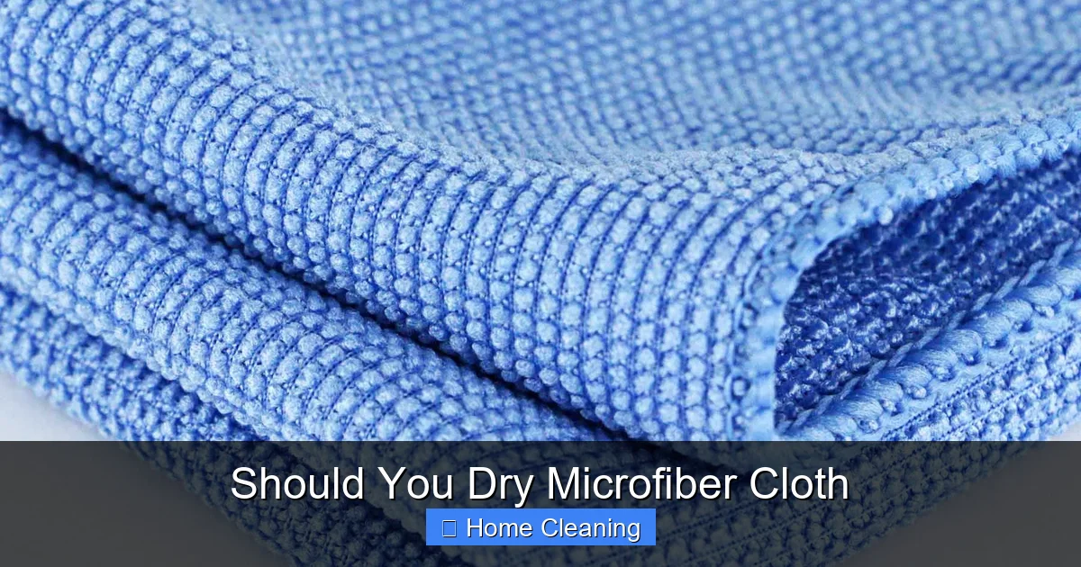 Should You Dry Microfiber Cloth