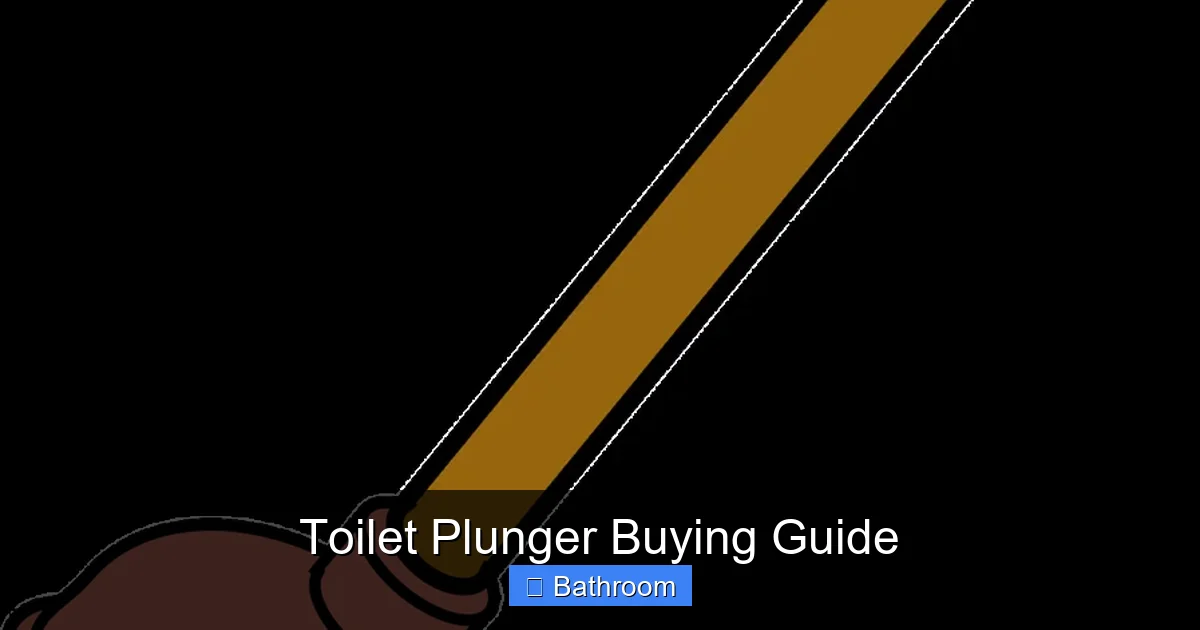 Toilet Plunger Buying Guide