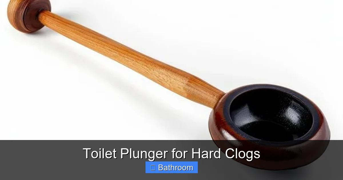 Toilet Plunger for Hard Clogs