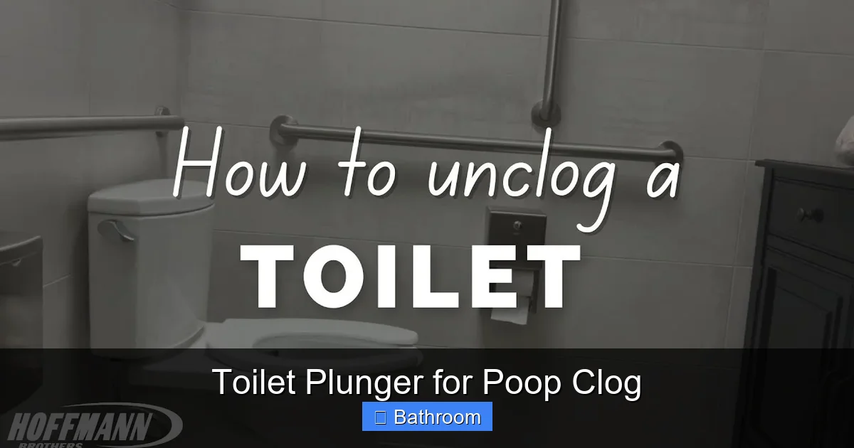 Toilet Plunger for Poop Clog