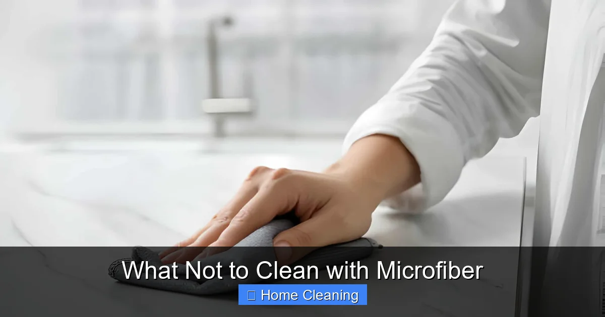 What Not to Clean with Microfiber