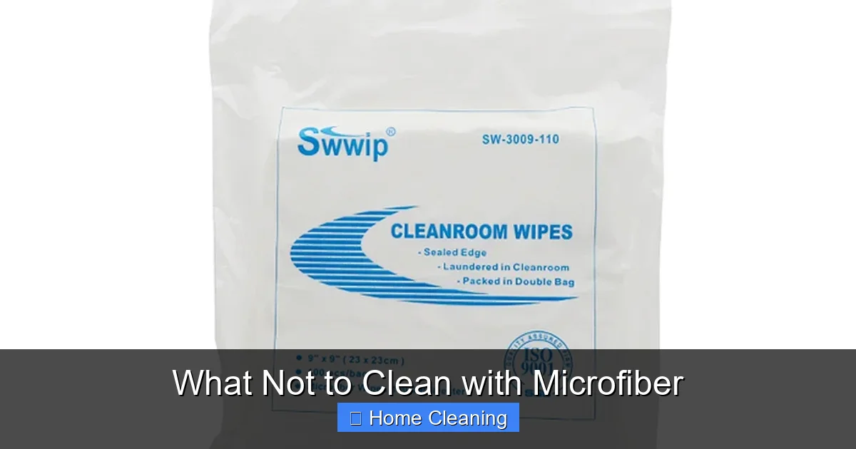 What Not to Clean with Microfiber