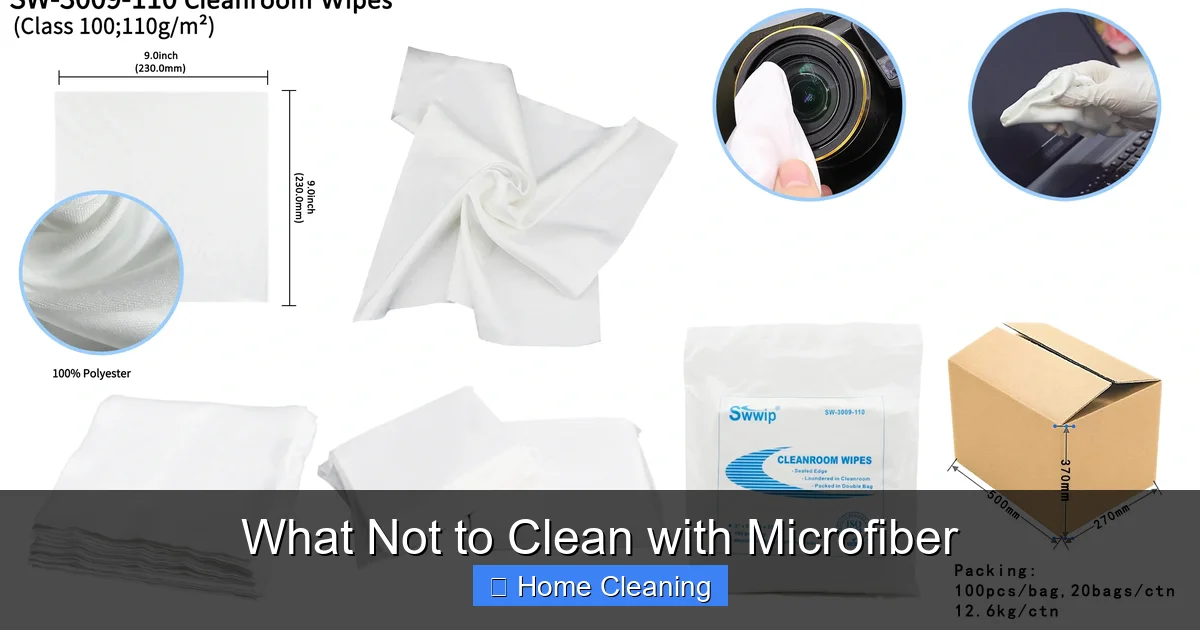 What Not to Clean with Microfiber