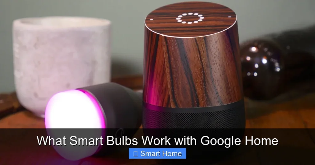 What Smart Bulbs Work with Google Home