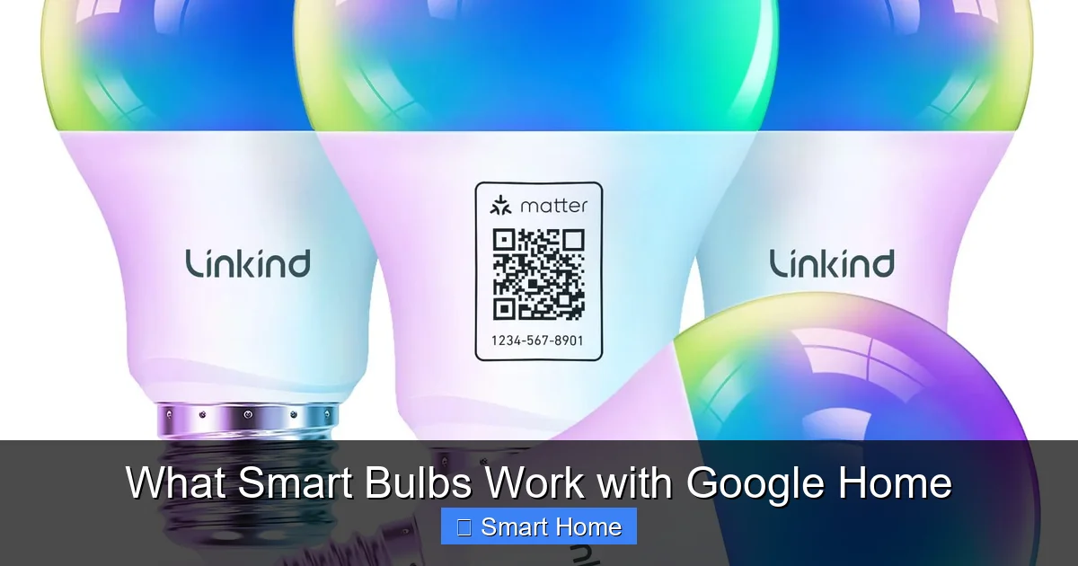 What Smart Bulbs Work with Google Home