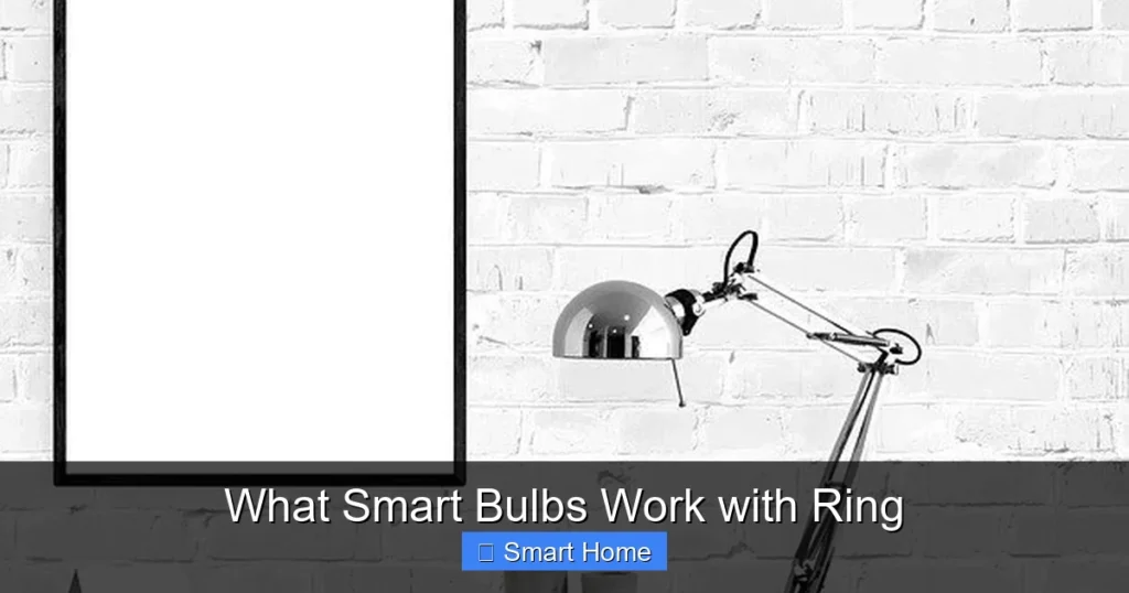 What Smart Bulbs Work with Ring