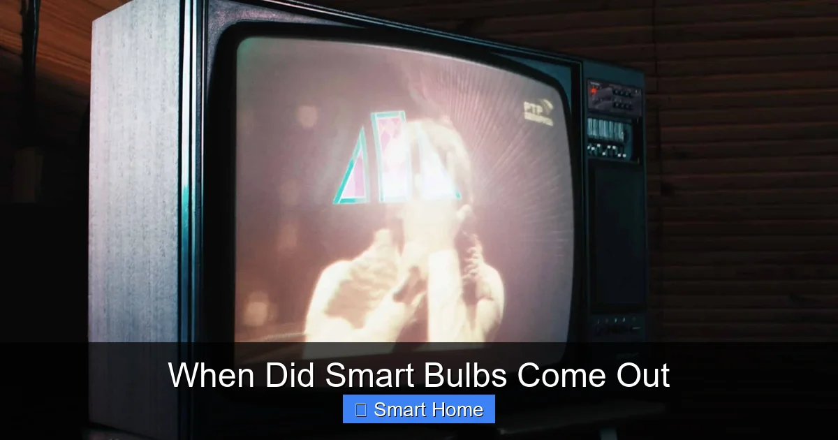 When Did Smart Bulbs Come Out
