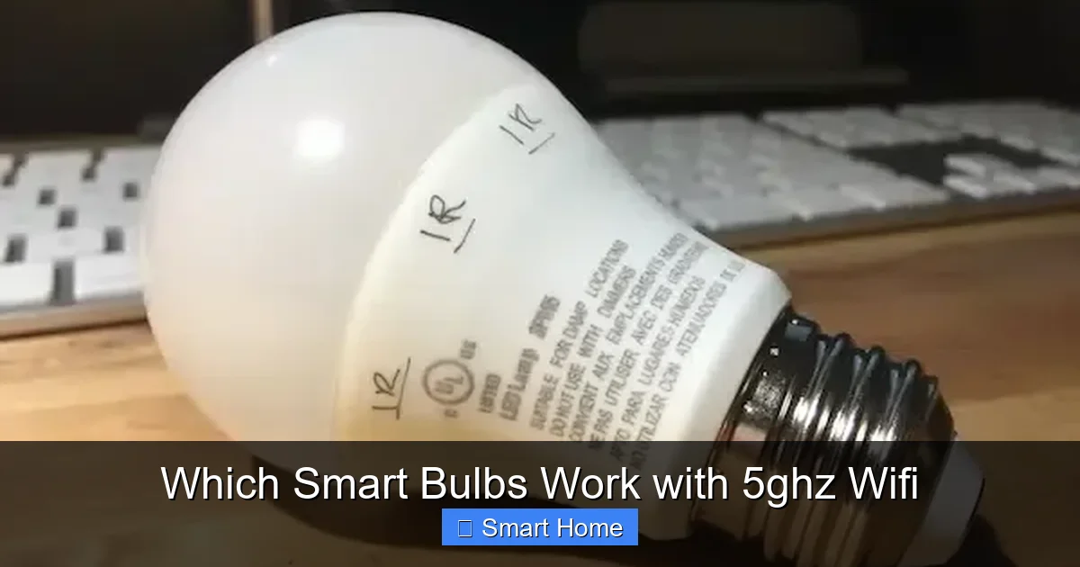 Which Smart Bulbs Work with 5ghz Wifi