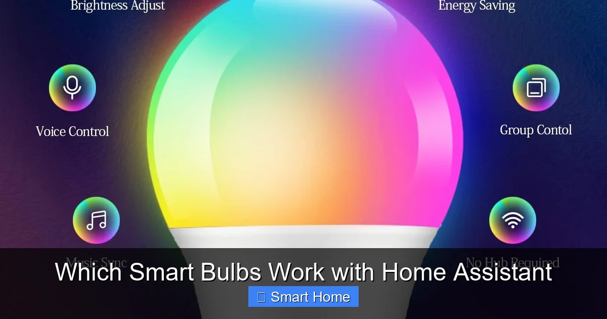 Which Smart Bulbs Work with Home Assistant