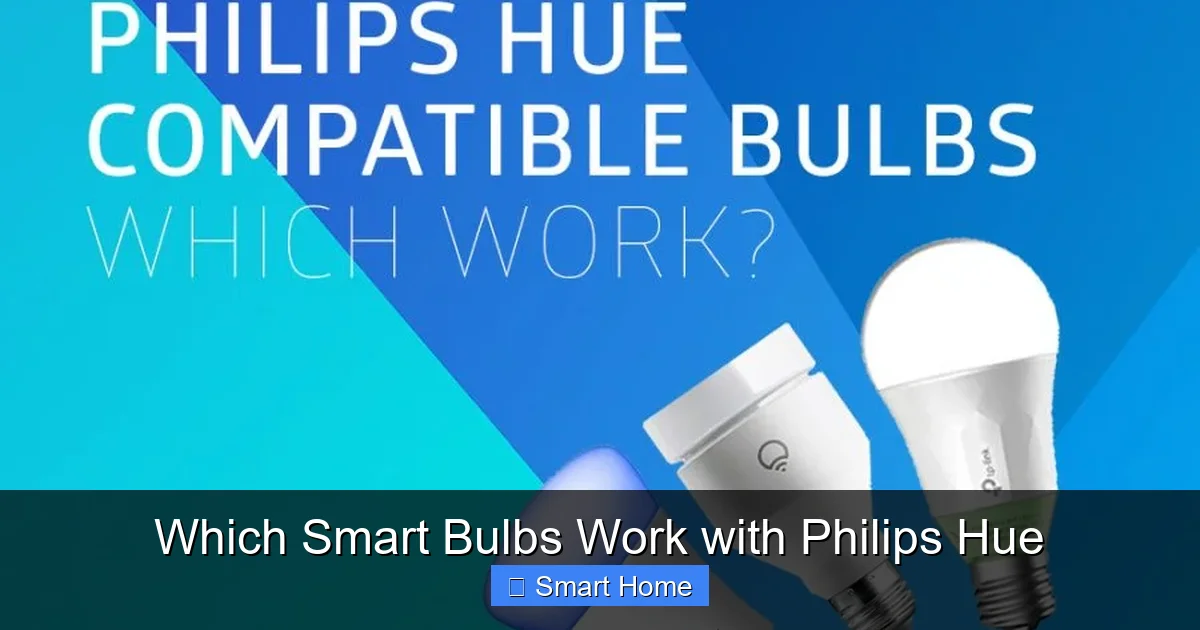 Which Smart Bulbs Work with Philips Hue