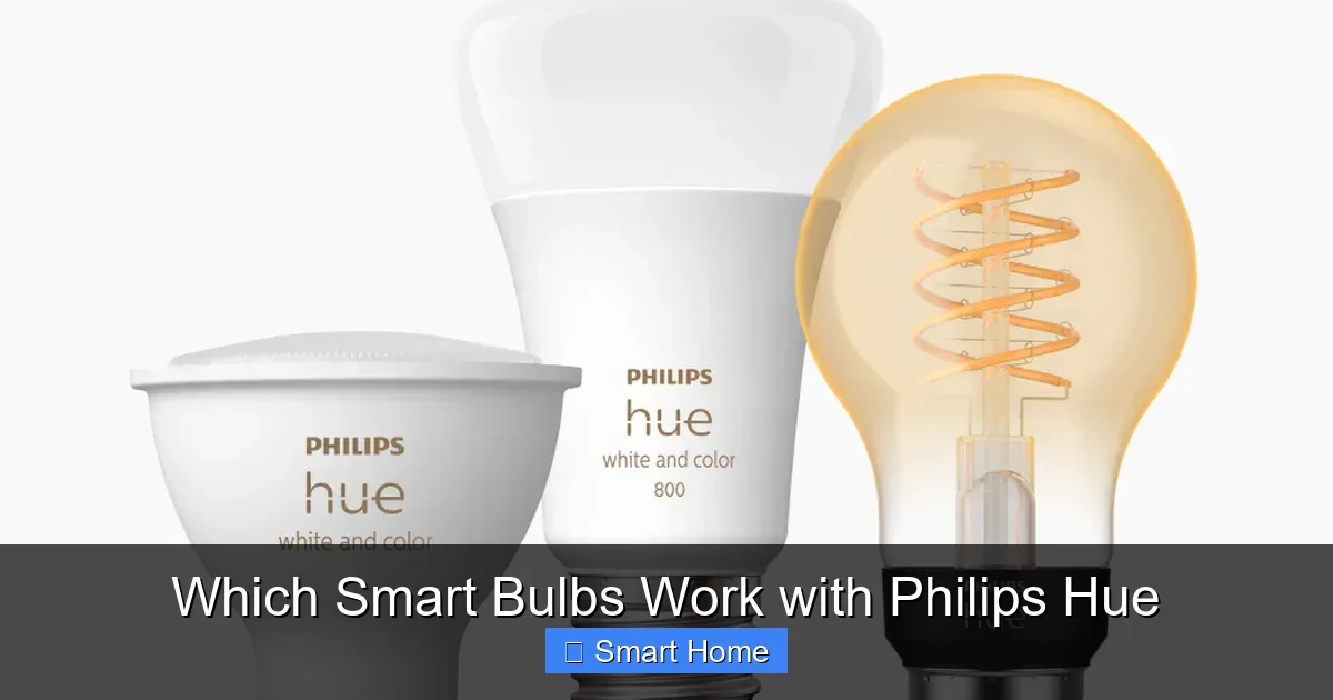 Which Smart Bulbs Work with Philips Hue